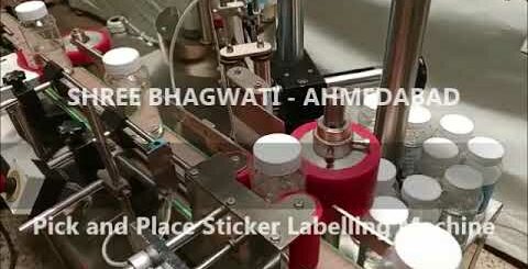 Bottle Sticker Labeling Machine - Bhagwati Pharma
